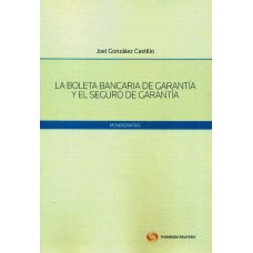 LA BOLETA BANCARIA DE GARANTÍA Y EL SEGURO DE GARANTÍA